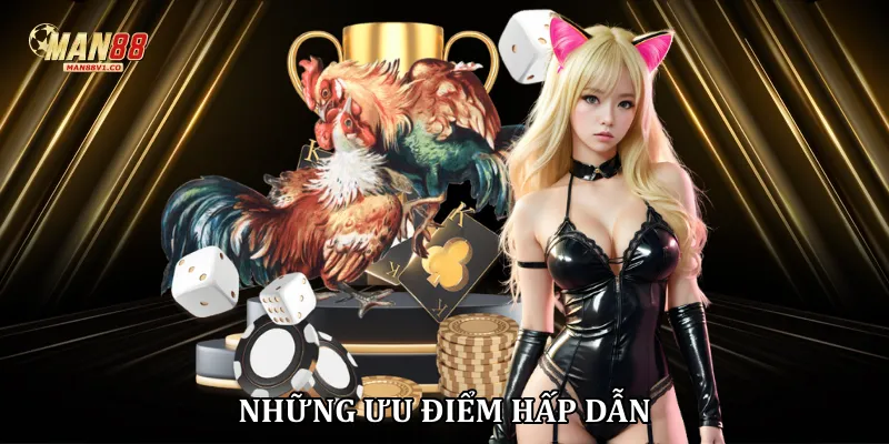 Đá Gà Man88 - Sân Chơi Cá Cược Kê Chiến Đỉnh Cao 2026 Những ưu điểm hấp dẫn